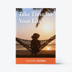 Take Time for Your Life Book